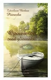 Opowieści znad glinianki - tantis.pl