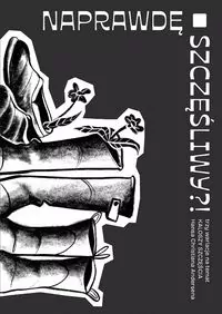 Naprawdę szczęśliwy?!