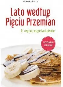 Lato według Pięciu Przemian. Przepisy wegetariańskie - tantis.pl