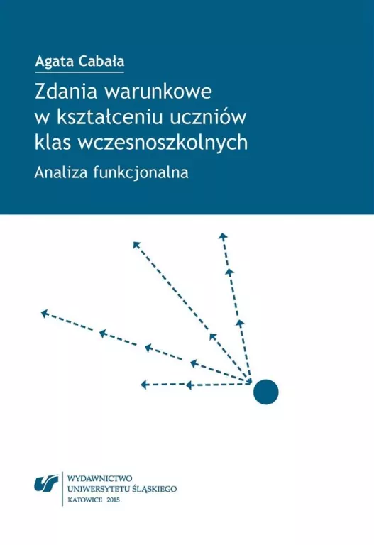 Zdania warunkowe w kształceniu uczniów klas... - tantis.pl
