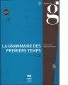 Grammaire des premiers temps B1-B2 + CD MP3 - tantis.pl
