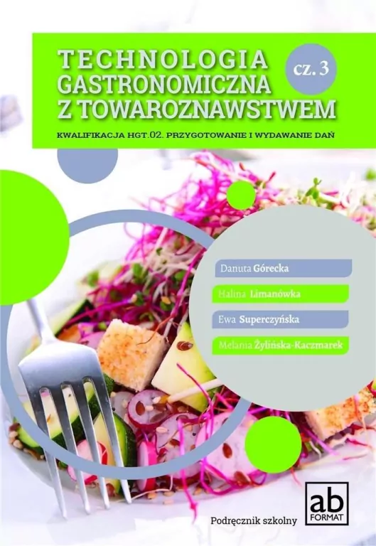 Technologia gastronomiczna z towaroznawstwem. Część 3 - tantis.pl