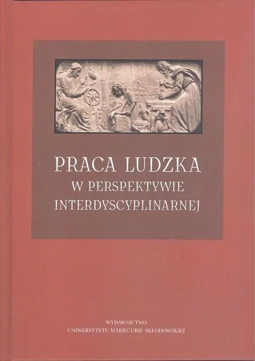 Praca ludzka w perspektywie interdyscyplinarnej - tantis.pl