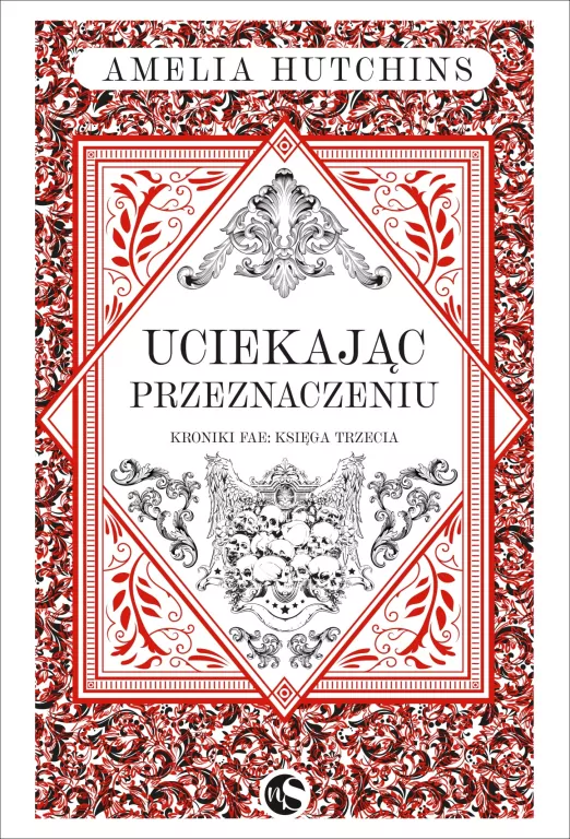 Uciekając przeznaczeniu. Kroniki Fae. Tom 3 - tantis.pl