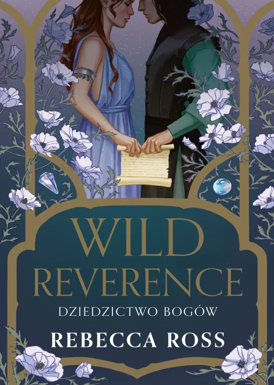 Wild Reverence. Dziedzictwo bogów. Letters of Enchantment. Tom 3 - tantis.pl
