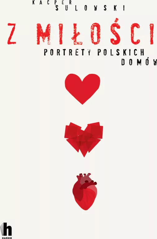 Z miłości. Portrety polskich domów - tantis.pl