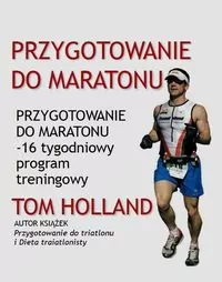 Przygotowanie do maratonu - tantis.pl