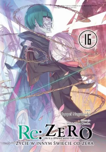 Re: Zero. Życie w innym świecie od zera. Light Novel. Tom 16 - tantis.pl