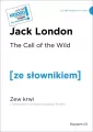 The Call of the WIld / Zew krwi (z podręcznym słownikiem angielsko-polskim Poziom C1) - tantis.pl