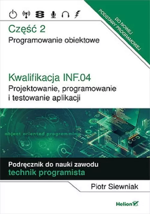 Kwalifikacja INF.04. Projektowanie, podręcznik do nauki zawodu technik programista, część 2 - tantis.pl