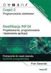 Kwalifikacja INF.04. Projektowanie, podręcznik do nauki zawodu technik programista, część 2