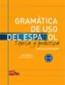 Gramatica de uso del espanol. Teoria y practica. A1-A2 - tantis.pl