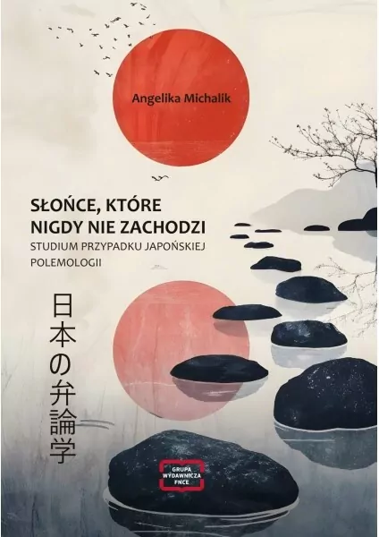 Słońce, które nigdy nie zachodzi. Studium przypadku japońskiej polemologii - tantis.pl