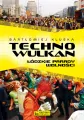 Technowulkan. Łódzkie Parady Wolności - tantis.pl