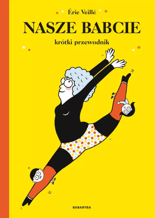 Nasze babcie. Krótki przewodnik - tantis.pl