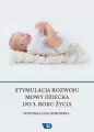 Stymulacja rozwoju mowy dziecka do 3. roku życia - tantis.pl