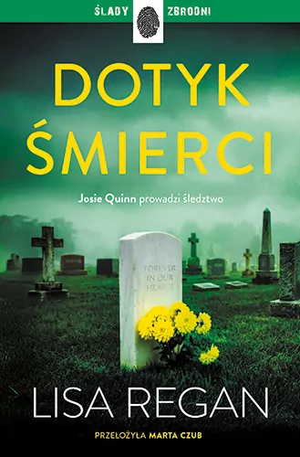 Dotyk śmierci. Josie Quinn. Tom 12 - tantis.pl
