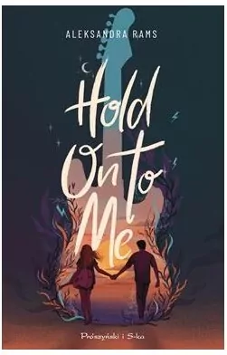Hold on to me - tantis.pl