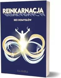 Reinkarnacja bez domysłów
