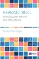 Rebranding. Strategiczna zmiana dla organizacji - tantis.pl