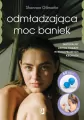 Odmładzająca moc baniek - tantis.pl