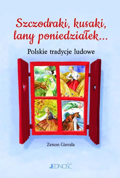 Szczodraki, kusaki, lany poniedziałek... Polskie tradycje ludowe - tantis.pl