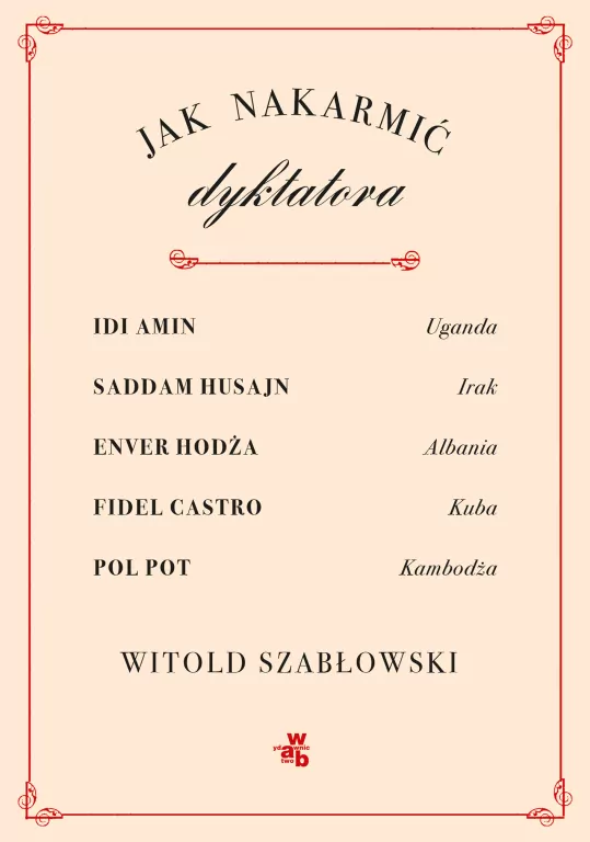 Jak nakarmić dyktatora - tantis.pl