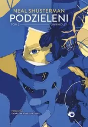 Podzieleni. Unwholly. Tom 2