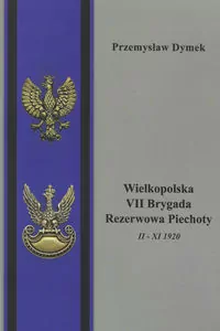 Wielkopolska VII Brygada Rezerwowa Piechoty II - XI 1920