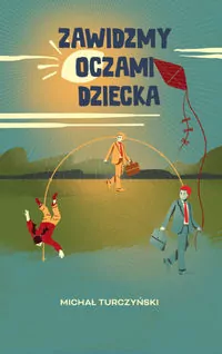 Zawidźmy oczami dziecka - tantis.pl