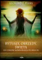 Rytuały, obrzędy, święta. Od czasów słowiańskich po wiek XX - tantis.pl