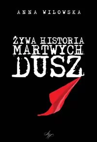 Żywa historia martwych dusz - tantis.pl
