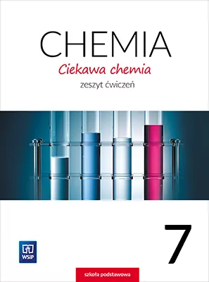 Ciekawa chemia 7. Chemia. Zeszyt ćwiczeń. Szkoła podstawowa - tantis.pl