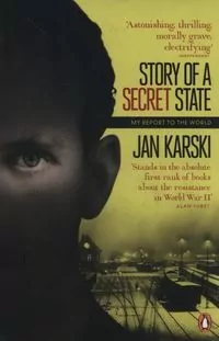 Story of a Secret State: My Report to the World - tantis.pl