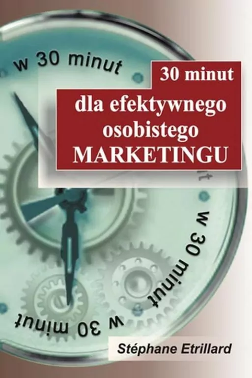 30 minut dla efektywnego osobistego marketingu - tantis.pl
