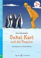 LN Onkel Karl Und Die Pinguine książka + audio online A1.1 - tantis.pl