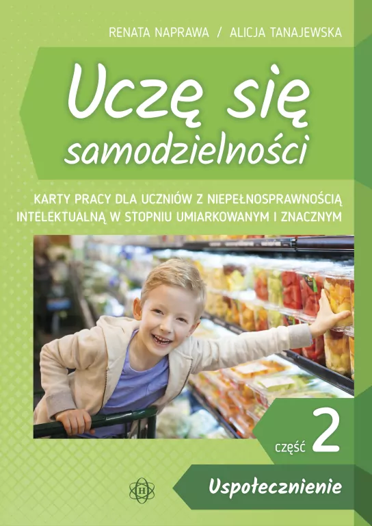 Uczę się samodzielności. Uspołecznienie. Cz.2 - tantis.pl