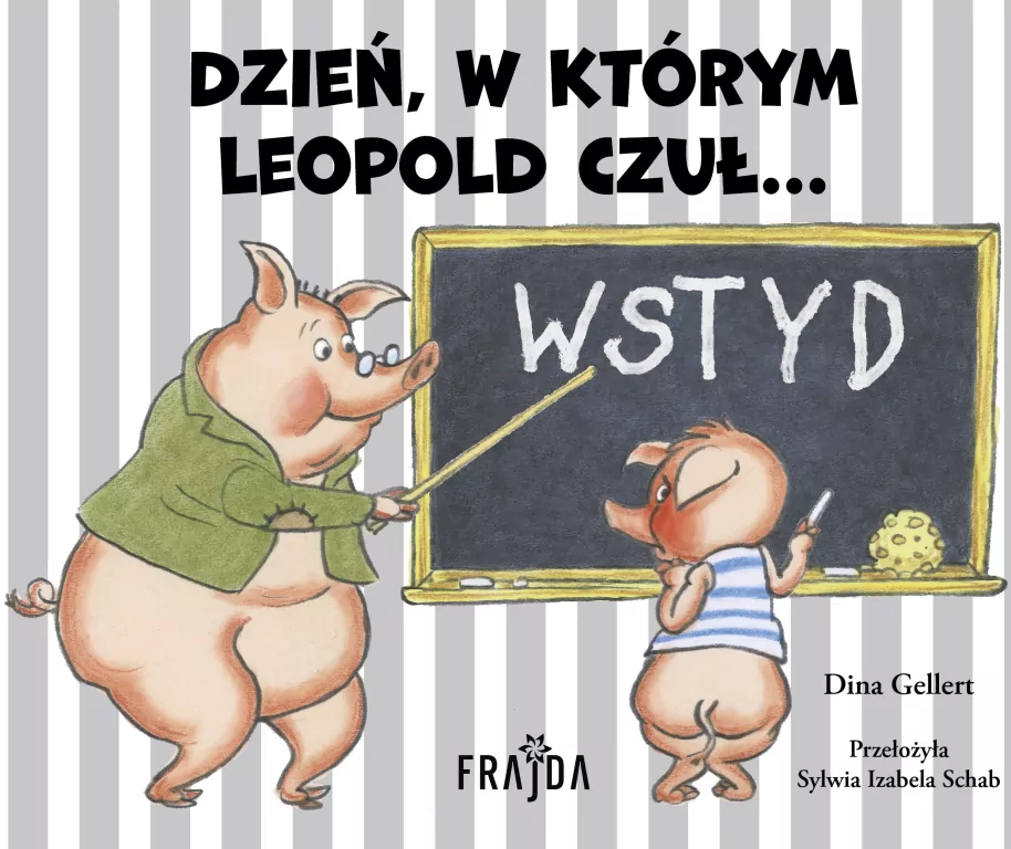 Dzień, w którym Leopold czuł WSTYD - tantis.pl