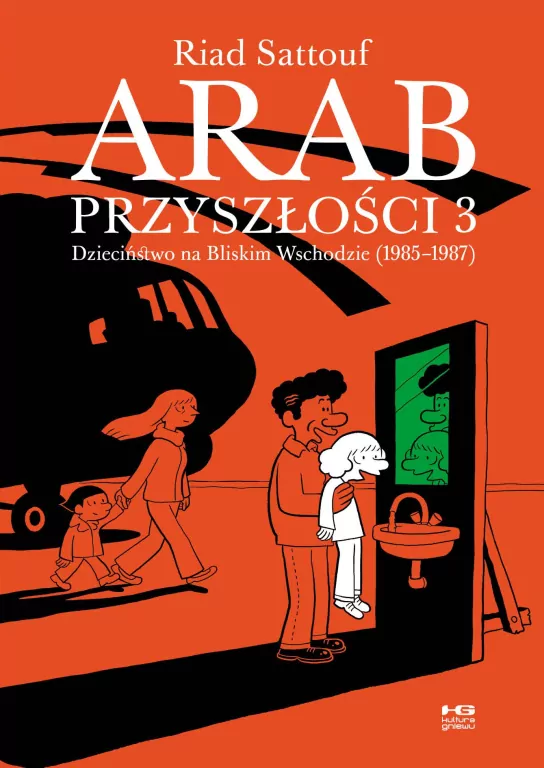 Dzieciństwo na Bliskim Wschodzie (1985-1987). Arab przyszłości. Tom 3 - tantis.pl