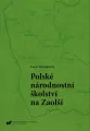 Polskie szkolnictwo narodowościowe na Zaolziu - tantis.pl