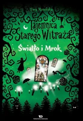 Światło i Mrok. Tajemnica starego witraża. Tom 4