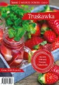Truskawka. Smaki z mojego ogrodu. 1/2017 - tantis.pl