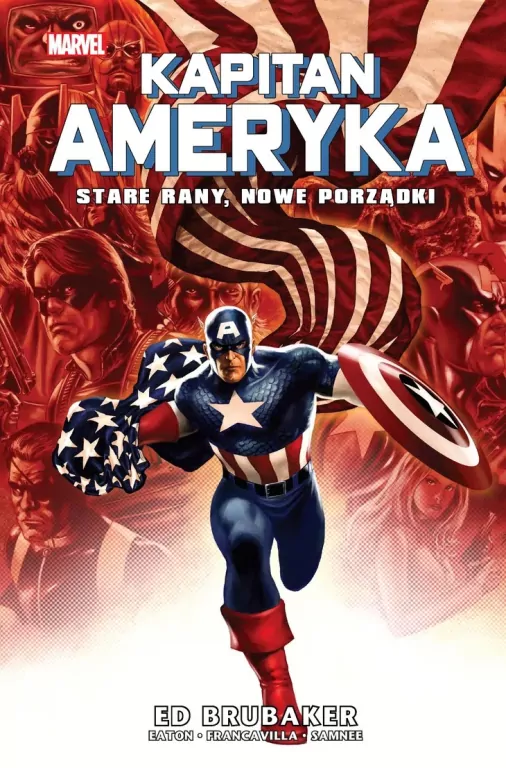 Stare rany, nowe porządki. Kapitan Ameryka. Tom 9 - tantis.pl
