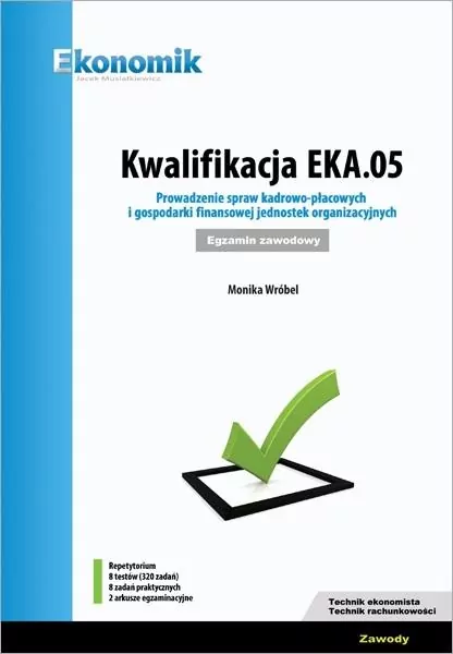 Kwalifikacja EKA.05. Prowadzenie spraw kadrowo-płacowych - tantis.pl