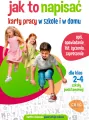 Jak to napisać. Karty pracy w szkole i w domu dla klas 2-4 szkoły podstawowej - tantis.pl