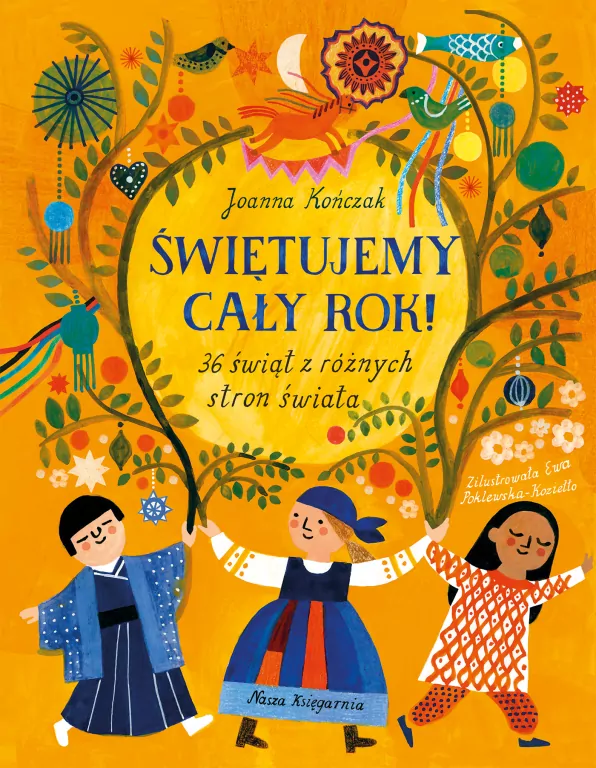 Świętujemy cały rok! 36 świąt z różnych stron świata - tantis.pl