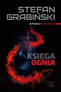Księga ognia. Opowiadania fantastyczne - tantis.pl