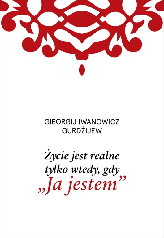 Życie jest realne tylko wtedy, gdy Ja jestem - tantis.pl