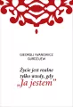 Życie jest realne tylko wtedy, gdy Ja jestem - tantis.pl