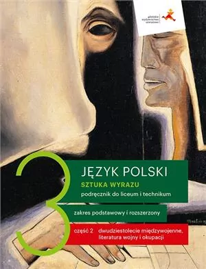Język polski 3. Sztuka wyrazu. Część 2. Literatura wojny i okupacji. Podręcznik do liceum i technikum. Zakres podstawowy i rozszerzony - tantis.pl